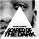 Adam Tensta - Scared Of The Dark